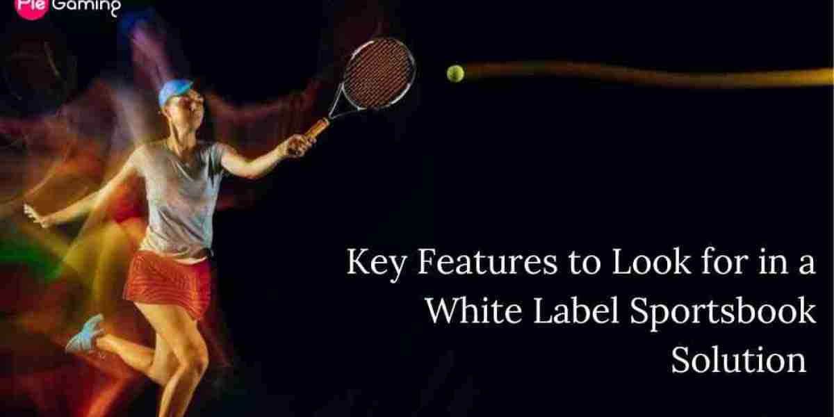 Key Features to Look for in a White Label Sportsbook Solution