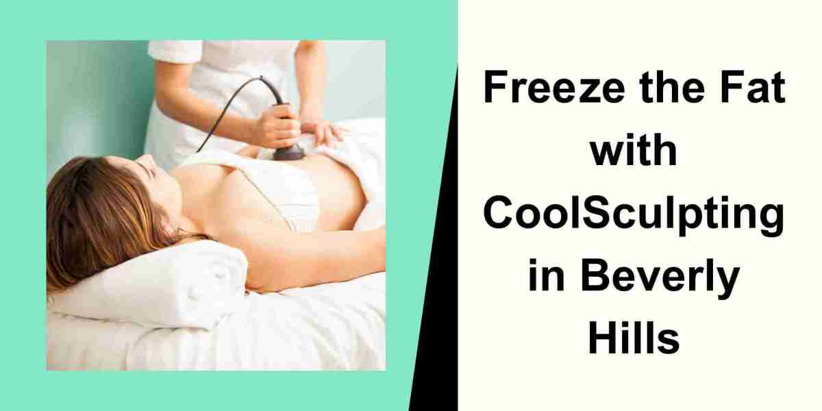 Freeze the Fat with CoolSculpting in Beverly Hills